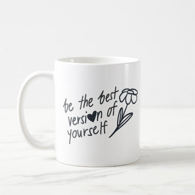 Be the Best Version of Yourself Motivational  Kaffemugg (Vänster)