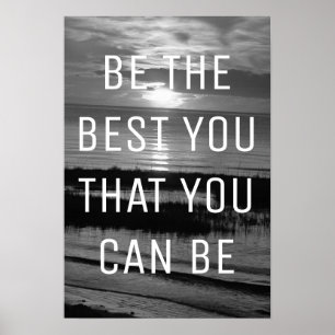 Be The Best You That You Can Be Quote Poster