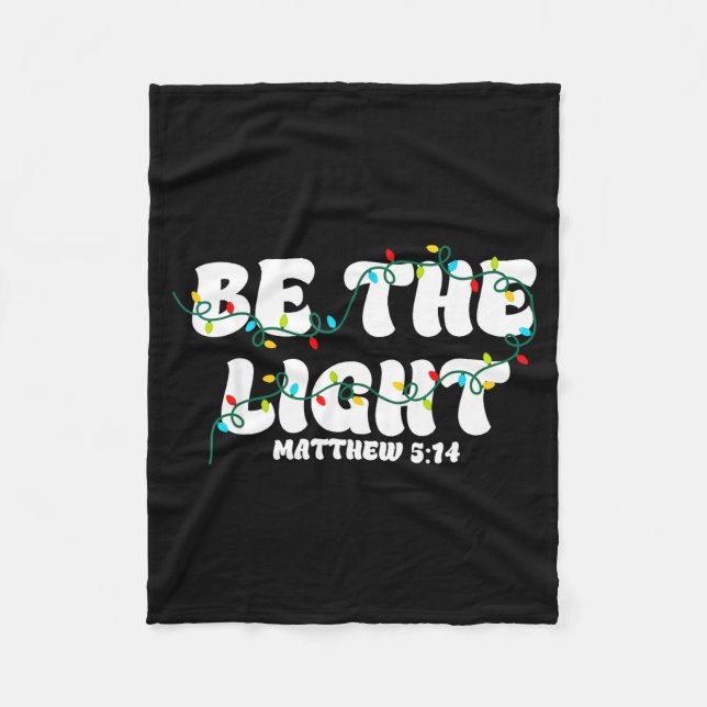 Be The Light Christmas Matthew 5_14 Faith Christia Fleecefilt (Framsidan)