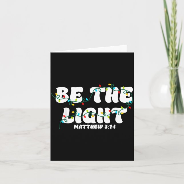 Be The Light Christmas Matthew 5_14 Faith Christia Kort (Framsida)