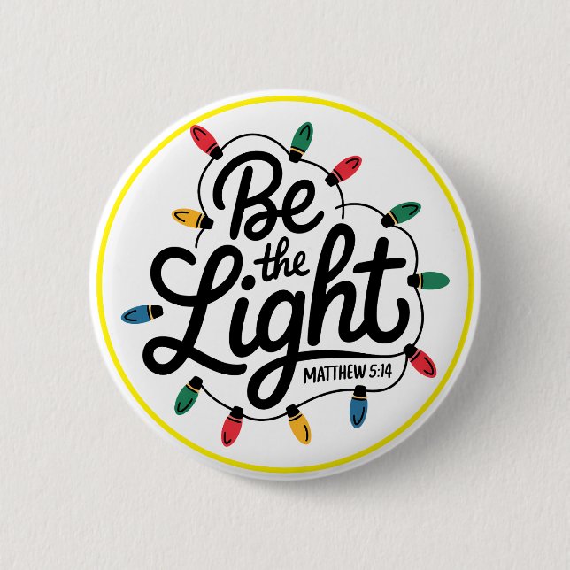 Be The Light Inspirational Positive Message Knapp (Framsida)