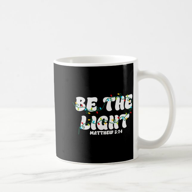 Be The Light Matthew 5_14 Christian Merry Christma Kaffemugg (Höger)