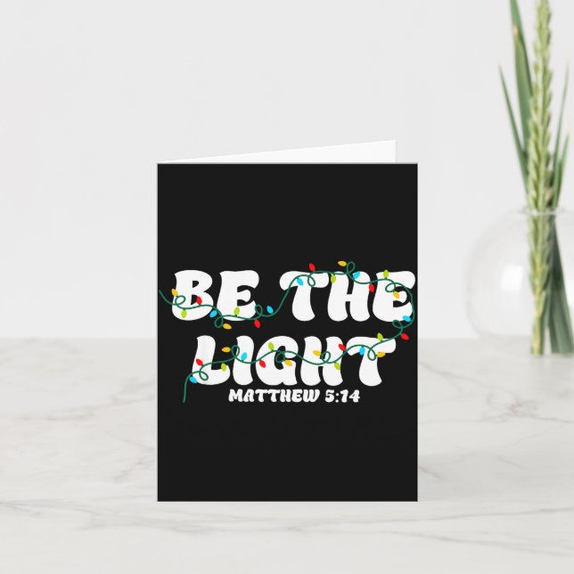 Be The Light Matthew 5_14 Christian Merry Christma Kort (Framsida)