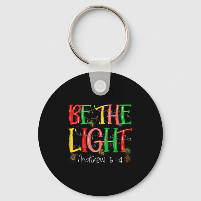 Be The Light Matthew 5_14 Christian Merry Christma Nyckelring (Framsida)