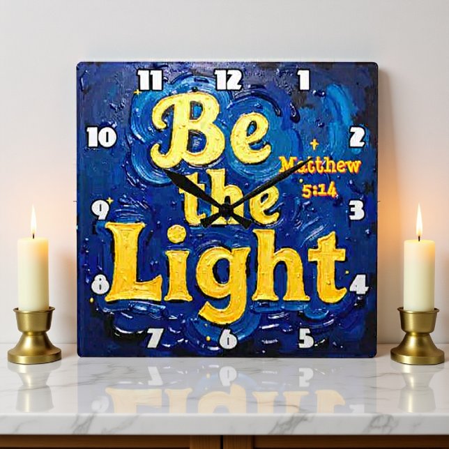 Be the Light Matthew 5:14 in Textured Blue Fyrkantig Klocka (Skapare uppladdad)