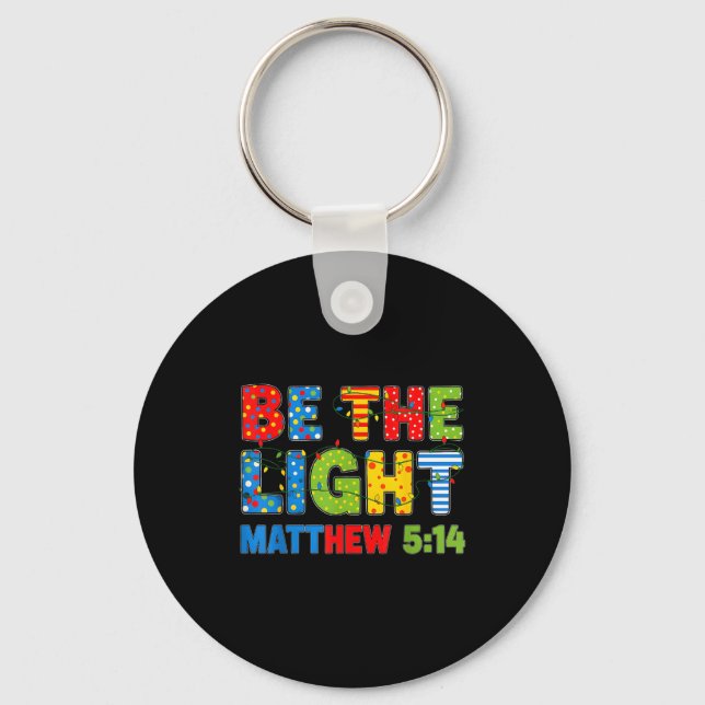 Be The Light Matthew 5 14  Nyckelring (Framsida)