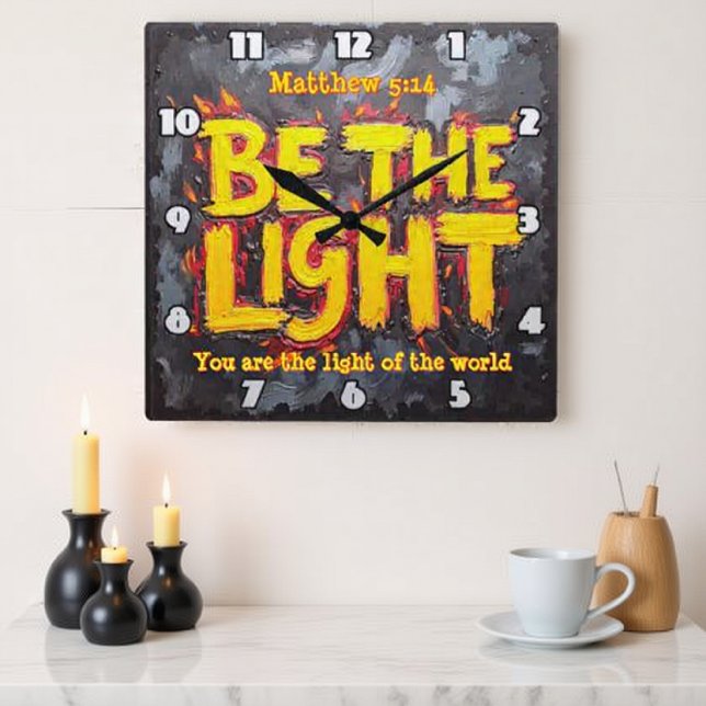 Be The Light Matthew 5:14 with Fire Effect Fyrkantig Klocka (Skapare uppladdad)