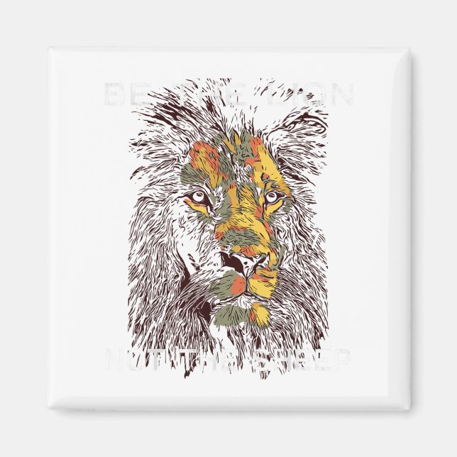 Be The Lion Not The Sheep Motivational  Magnet (Framsidan)