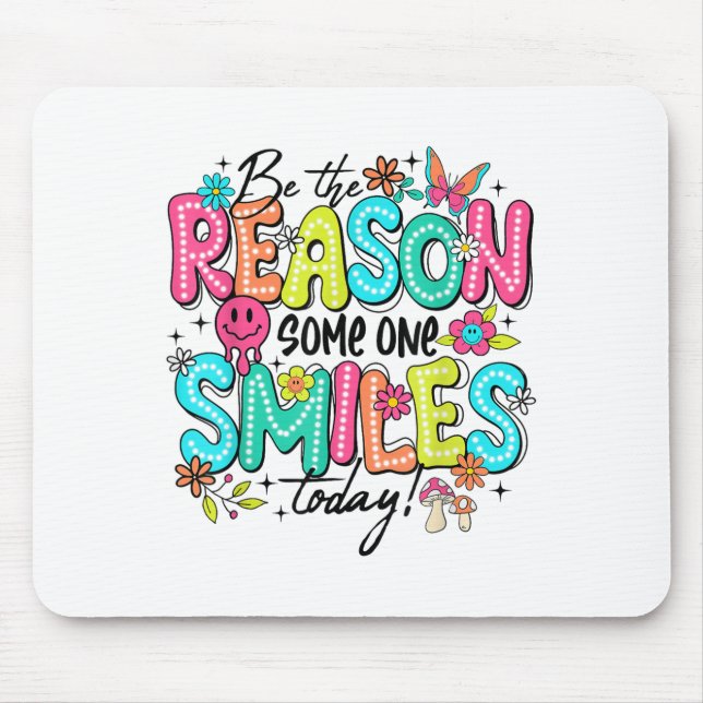 Be The Reason Someone Smiles Today Mental Health  Musmatta (Framsidan)
