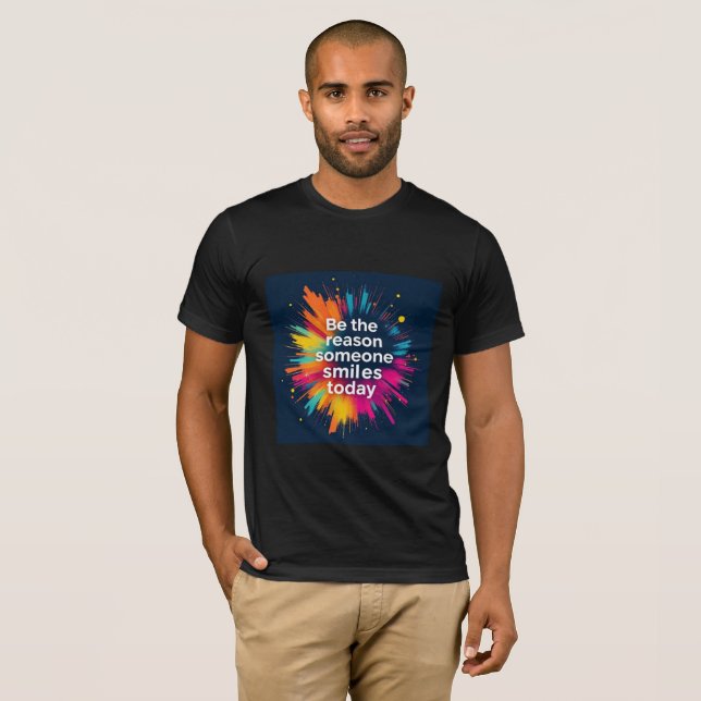 Be The Reason Someone Smiles Today T-Shirt – (Hel framsida)