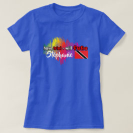 Be trini - FETE (ditt namn) T Shirt