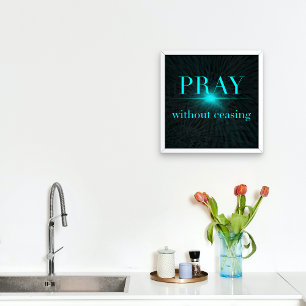Be utan uppehåll Matthew 7:7 Bibelvers Poster