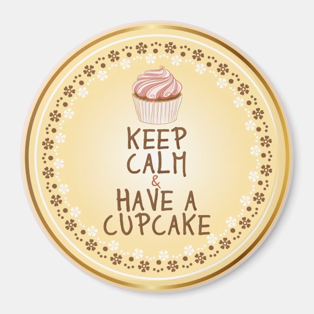 Be Vara Lugn Ha En Cupcake - elegant bakgrund Magnet (Framsidan)