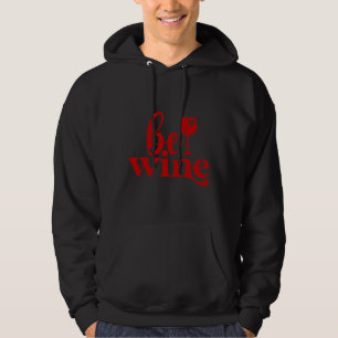Be Vin Hoodie