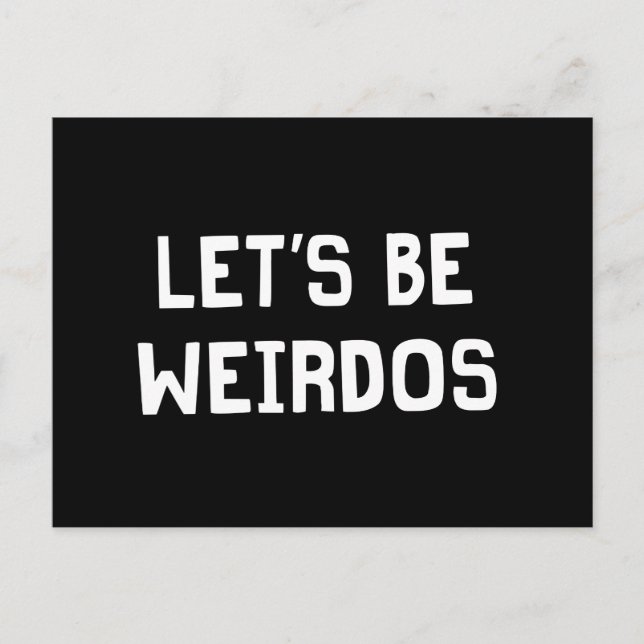 Be Weirdos Vykort (Framsida)
