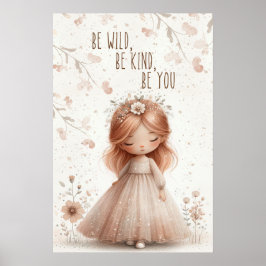 be wild, be kind, be you poster