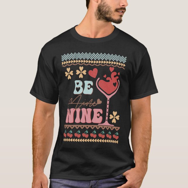Be Wine Ugly Sweaters idea  Anti Valentine's Day T Shirt (Framsida)