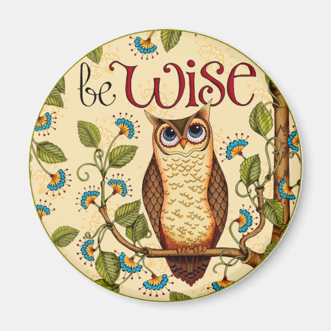 Be Wise Uggla-Round Magnet (Framsidan)