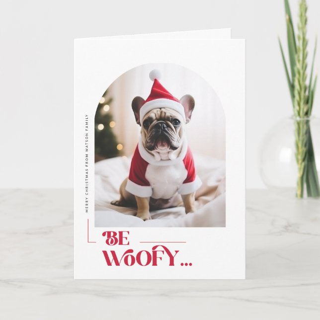 Be Woofy Funny Dog Pet Arch Photo Christmas Folded Helgkort (Framsida)