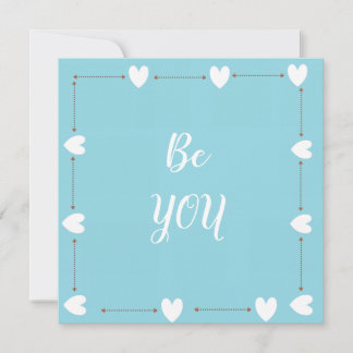 Be You Card – Blue Self Love Inspirational Card