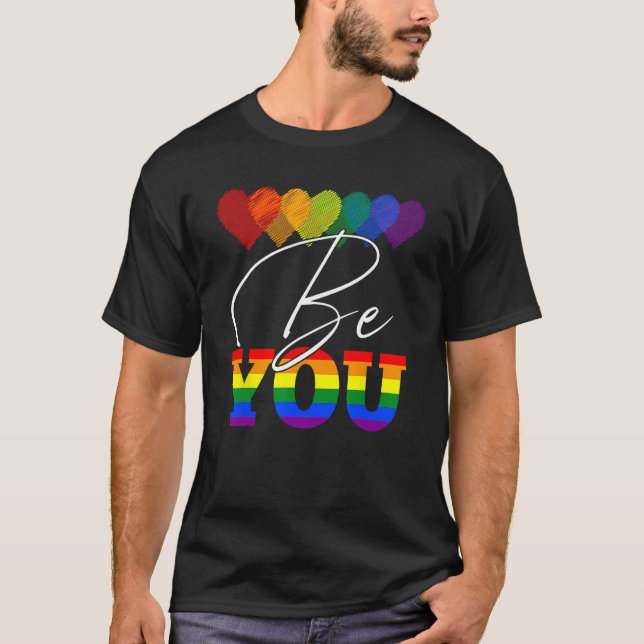 Be You LGBT Rainbow Heart LGBTQ Ally Gay Pride Mon T Shirt (Framsida)