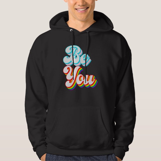 Be You  LGBTQ pride rainbow and trans flag Hoodie (Framsida)