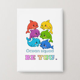 Be You - Ocean Squad Knapp