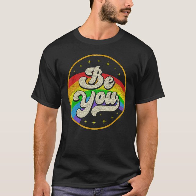 Be You Pride LGBTQ Gay LGBT Ally Rainbow Flag Retr T Shirt (Framsida)