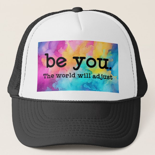 Be You - The The World Will Adjust - Trucker Hat Keps (Framsida)