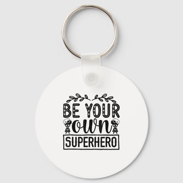 Be Your Own Superhero Motivational  Nyckelring (Framsida)