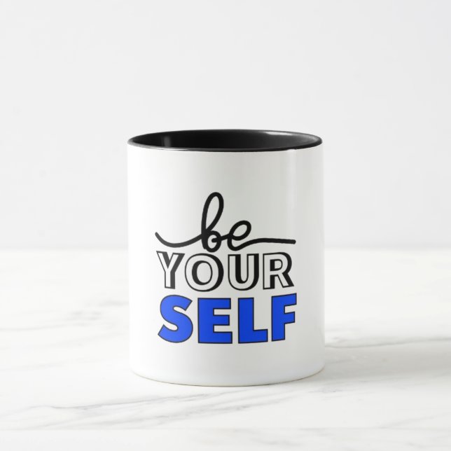 "Be Your Self" Inspirational Black and White Mug Mugg (Center)