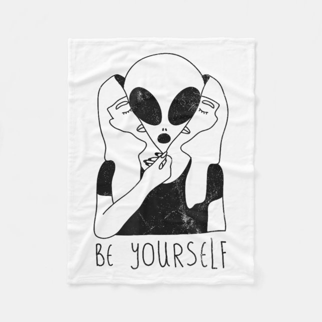 Be Yourself - Funny Alien Motivational S  Fleecefilt (Framsidan)