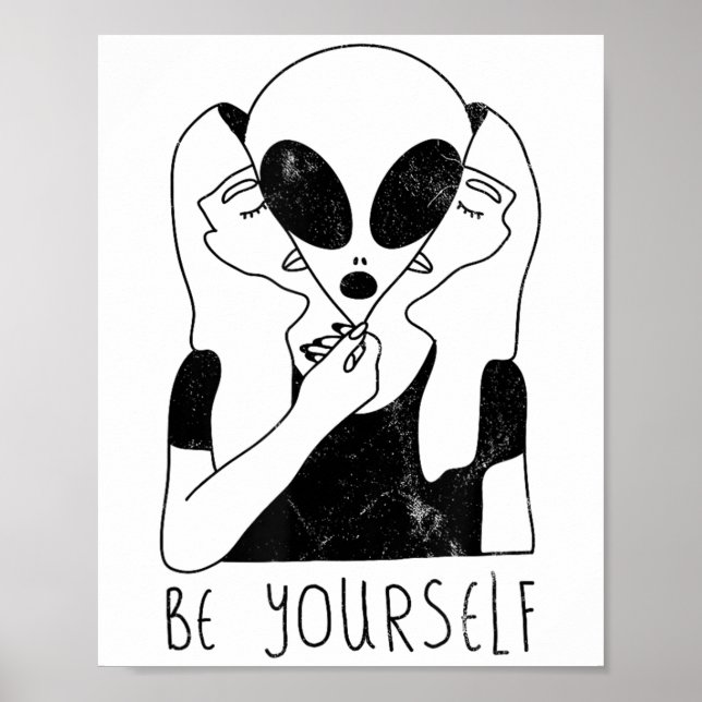 Be Yourself - Funny Alien Motivational S  Poster (Framsidan)
