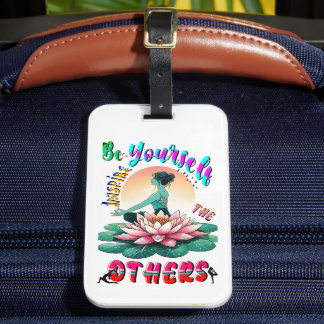 Be Yourself Inspire The Others Bagagebricka