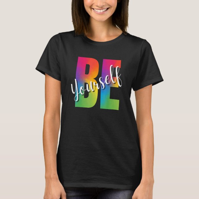 Be Yourself LGBT-Q Gay Lesbian Bi Trans Pride Squa T Shirt (Framsida)