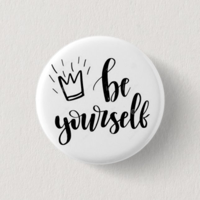 Be Yourself Motivational Pin Button Knapp (Framsida)