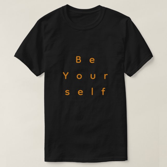 Be Yourself – Simple Text Minimal Typography T-Shi T Shirt (Design framsida)
