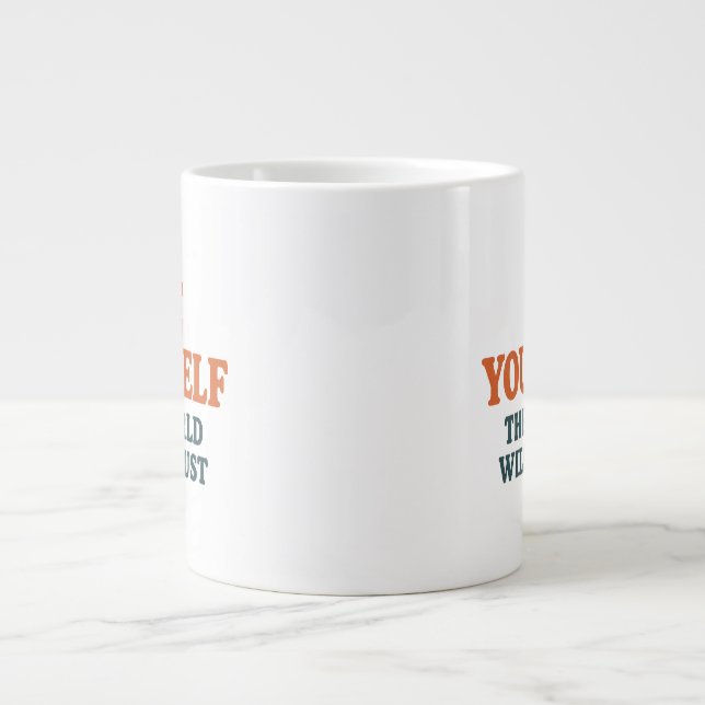 Be Yourself – The World Will Adjust Jumbo Mugg (Framsidan)