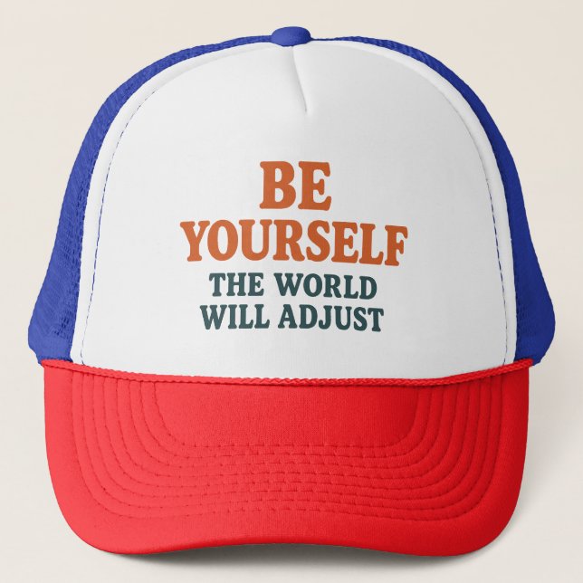 Be Yourself – The World Will Adjust Keps (Framsida)