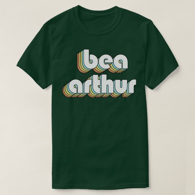 Bea Arthur Retro Typography Faded Stil T Shirt (Design framsida)