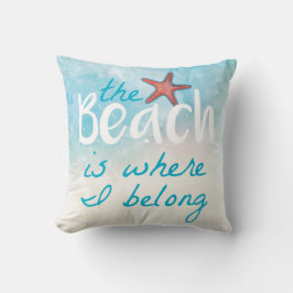 Beach är där jag hör till citatet kudde
