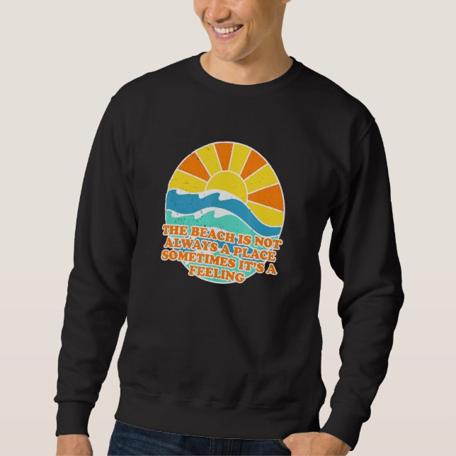 Beach är inte alltid ett Ord i Ställe Lång Ärmad Tröja (Framsida)