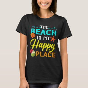 Beach är min Lycklig Ställe T Shirt