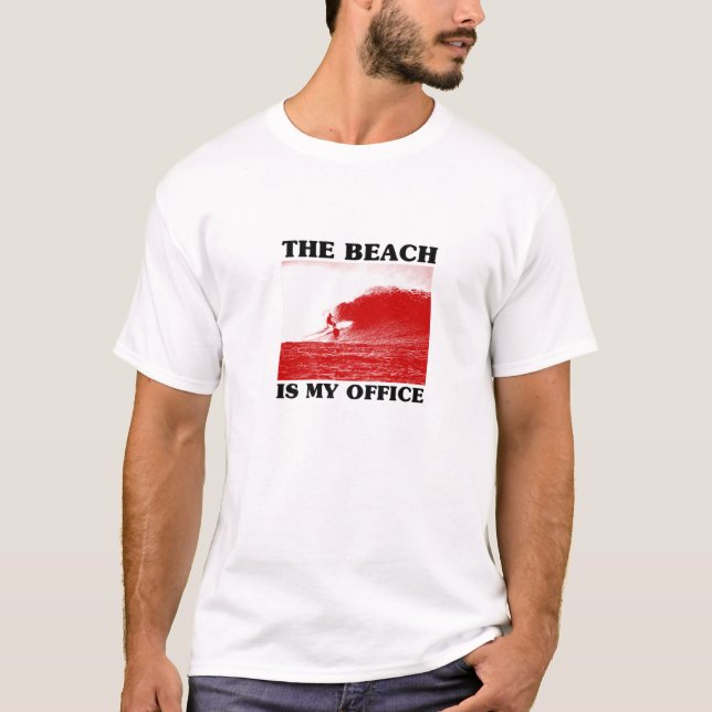 Beach är mitt kontor (med Surfer Bild) T Shirt (Framsida)