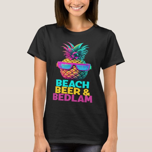 Beach Beer Bedlam Funny Retro Pineapple Sunglass T Shirt (Framsida)