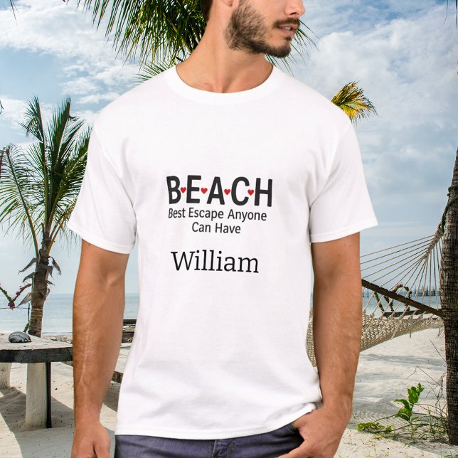 Beach Best Escape som alla kan ha namn T Shirt (Skapare uppladdad)