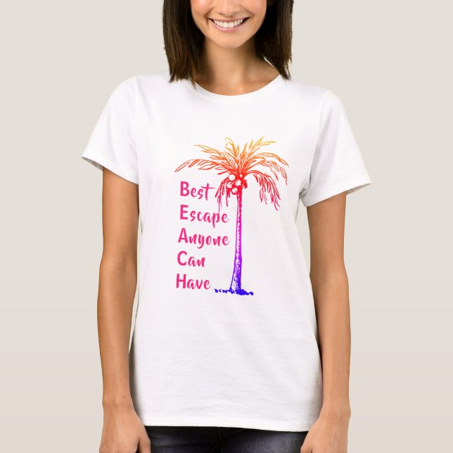 BEACH Best Escape vem som helst kan ha färgat Hand T Shirt (Framsida)