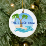 Beach Bum-Personligen - Tropisk jul Julgransprydnad Keramik<br><div class="desc">Beach Bum Personlig Tropical Handflatan Träd jul Ceramic Ornament ^</div>