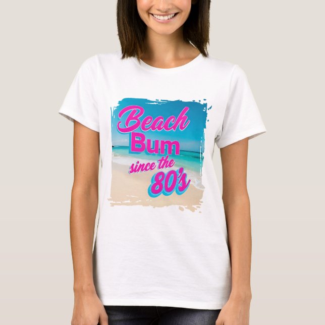 Beach Bum sedan 80-talet T Shirt (Framsida)