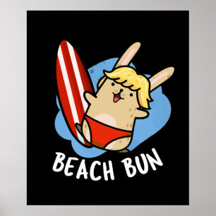 Beach Bun Funny Bunny Pun Mörk BG Poster